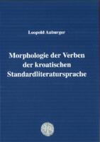 Leopold Auburger: Morphologie der Verben der kroatischen Standardliteratursprache