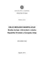 Oblici medijske manipulacije - Studija slučaja: referendum o ulasku Republike Hrvatske u Europsku Uniju