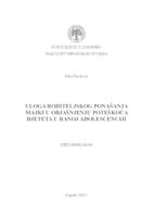 Uloga roditeljskog ponašanja majki u objašnjenju poteškoća djeteta u ranoj adolescenciji