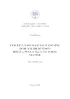 Percepcija osoba starije životne dobi o stereotipnom doživljavanju njihove dobne skupine