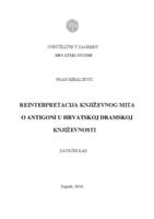 prikaz prve stranice dokumenta Reinterpretacija književnog mita o Antigoni u hrvatskoj dramskoj književnosti