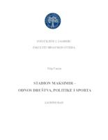 prikaz prve stranice dokumenta Stadion Maksimir - odnos društva, politike i sporta