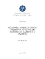 prikaz prve stranice dokumenta Traumatska stresna iskustva i (ne)zadovoljstvo poslom probacijskih službenika u Hrvatskoj