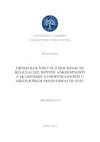 prikaz prve stranice dokumenta Odnos kognitivne emocionalne regulacije, ispitne anksioznosti i akademske samoefikasnosti u srednjoškolskom obrazovanju